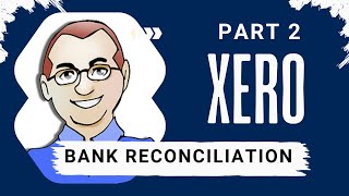 How to do a Bank Reconciliation on Xero Banking Rules Explained Creating Rules etc [upl. by Ardnaek]