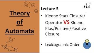 Lecture 5 Kleene Star closure VS Kleene PlusPositive closure and lexicographic order automata urdu [upl. by Ahsenat]