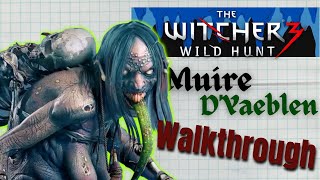 Muire DYaeblen Walkthrough  The Witcher 3 [upl. by Blunk]