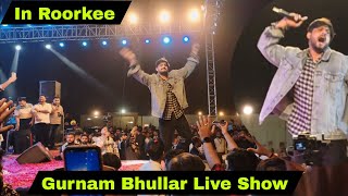 Pagal  Gurnam Bhullar Song  Gurnam Bhullar Live Show In COER University Roorkee [upl. by Hilaire]