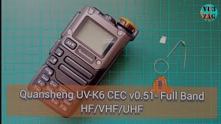 Quansheng UVK6 CEC v051 Full Band HFVHFUHF [upl. by Refinnej]