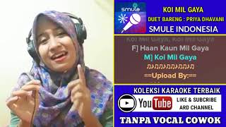 Koi Mil Gaya Karaoke Tanpa Vocal Cowok Duet Bareng Priya Dhavani [upl. by Kciremed265]