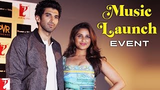 DaawateIshq  Music Launch Event  Aditya Roy Kapur  Parineeti Chopra [upl. by Seda]