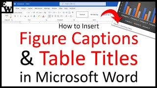 How to Insert Figure Captions and Table Titles in Microsoft Word PC and Mac UPDATED [upl. by Cas137]