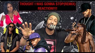 Papoose ft 2 Chains Remy Ma Busta Rhymes amp Lil Wayne Thought I Was Gonna Stop  Remix REACTION [upl. by Notla]