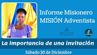 Misionero Adventista 30 de Diciembre 2023  La importancia de una invitación [upl. by Solana295]