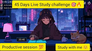 DAY 5 OF 45 DAYS LIVE STUDY CHALLENGE 🔥🎯study with mestudentsaspirantsproductive sessiongoals [upl. by Matrona642]