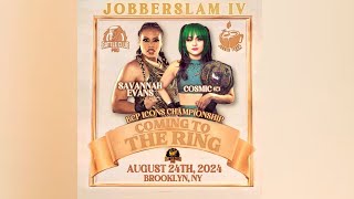 SAVANNAH EVANS vs COSMIC c FULL MATCH  JOBBERSLAM IV A JOBBER TEARS X BATTLE CLUB PRO JOINT [upl. by Darnok365]