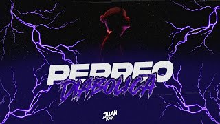 PERREO DIABOLICA 😈 ✘ JUAN RMX [upl. by Yekram]