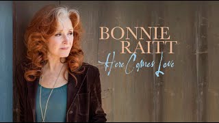 Bonnie Raitt  Here Comes Love Official Lyric Video [upl. by Mckale]