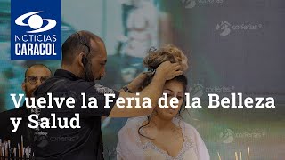 Vuelve la Feria de la Belleza y Salud ¿cuáles son sus cifras [upl. by Daly]