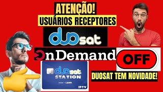 RECEPTORES DUOSAT APP LOON ONDEMAND OFF PODE TER NOVIDADE CARTÃO DUOSAT STATION 2024 [upl. by Ahseined267]