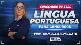 LÍNGUA PORTUGUESA PARA CONCURSOS 2024  Aula 12  AlfaCon [upl. by Nivat935]