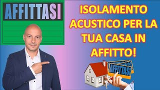 Isolamento Acustico La Soluzione Definitiva per Case Affittate [upl. by Aneekat]