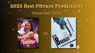 2025 Oscar Predictions  Best Picture  November 2024 [upl. by Adnolor811]