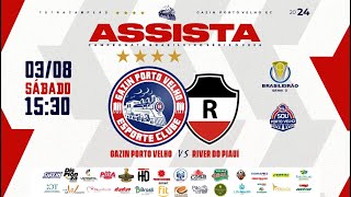 Gazin Porto Velho vs River do Piauí  Brasileirão Série D  03 08 2024 [upl. by Eisned311]