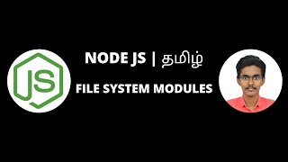 File System Module in Node JS Tamil  Node JS fs module tamil  Node JS Tutorial in Tamil [upl. by Liartnod]