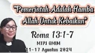 Khotbah Roma 1317 Pemerintah Adalah Hamba Allah Untuk Kebaikan MTPJ GMIM 1117 Agustus 2024 [upl. by Rizas]