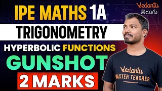 IPE Maths 1A  Trigonometry  Hyperbolic Functions  2 Marks Gunshot Questions  IPE 202425 [upl. by Henghold]