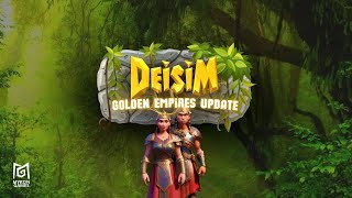 Deisim  Golden Empires Update [upl. by Steinberg]