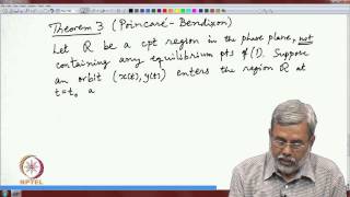 Mod06 Lec36 Periodic Orbits and Poincare Bendixon Theory [upl. by Rao670]