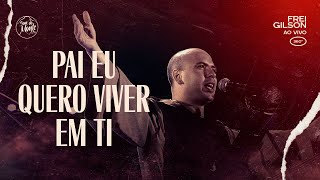 Pai eu quero viver em Ti  Frei Gilson ao vivo 360º [upl. by Elik453]