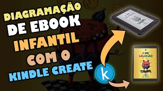 Como diagramar um EBOOK INFANTIL INTERATIVO com o Kindle Create [upl. by Welby]