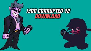 FRIDAY NIGHT FUNKIN MOD CORRUPTED ULTRA OTIMIZADO V2 [upl. by Hodge242]