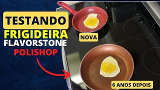 Frigideira Polishop Flavorstone Nova e 6 Anos Depois [upl. by Newbold]