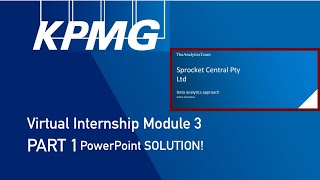 KPMG  VIRTUAL INTERNSHIP MODULE 3 PART 1 PPT SOLUTION [upl. by Anegue959]