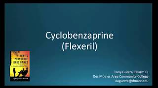 CC How to Pronounce cyclobenzaprine Flexeril Backbuilding Pharmacology [upl. by Odlareg]