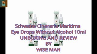 UNBOXING AND REVIEW OF SCHWABE CINERARIA MARITIMA EYE DROPS WITHOUT ALCOHOL BY WISE MAN [upl. by Olihs]