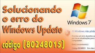 Solucionando o erro 80248015 do Windows Update [upl. by Crawley]