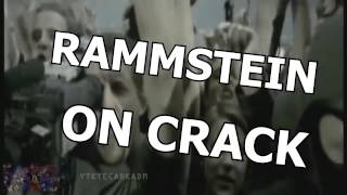 Rammstein on crack 1 [upl. by Evetta333]