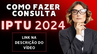 🏠COMO CONSULTAR IPTU 2024 [upl. by Stuart]