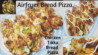 Chicken Tikka Bread Pizza In Airfryer Ramadan Recipe Quick and Easy Samoon Bread Pizza [upl. by Spaulding]