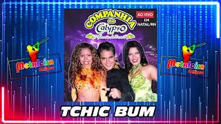 Tchic Bum Ao Vivo  Companhia do Calypso Ao Vivo em NatalRN 2006 [upl. by Sawyor139]