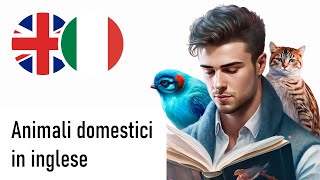 Animali domestici in inglese Voce maschile [upl. by Pascoe]