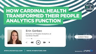 How Cardinal Health Transformed Their People Analytics Function Interview with Erin Gerbec [upl. by Dumanian221]