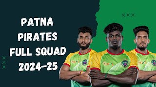 PKL 11 Patna Pirates Full Squad 202425 [upl. by Suaeddaht715]