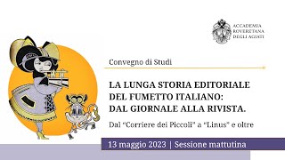 La lunga storia editoriale del fumetto italiano dal giornale alla rivista  13 maggio [upl. by Ssalguod]