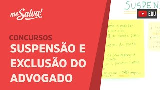 Me Salva OABB05  Sanções OAB suspensão e exclusão [upl. by Doxia]