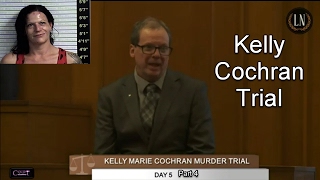 Kelly Cochran Trial Day 5 Part 4 [upl. by Rube]