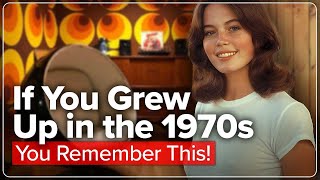 If You Grew Up in the 1970s…You Remember This [upl. by Lovato193]