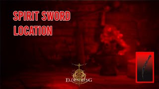 Spirit Sword location  Elden Ring Shadow of the Erdtree  الدن رینگ شدو آف ادرس [upl. by Darrin]