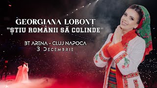 Georgiana Lobonț  CONCERT BT ARENA CLUJ NAPOCA  “Știu românii să colinde” 2023 [upl. by Aenel222]