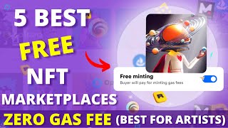 5 Best FREE NFT Marketplaces For Beginners in 2023  Create and Sell your NFTs With ZERO Gas Fee [upl. by Maillij]