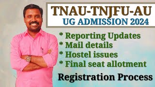 TNAU  Reporting Details  Hostel  Mail details  Full information [upl. by Dulcea479]