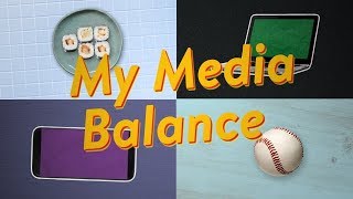 My Media Balance [upl. by Nicholson]