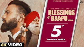 GAGAN KOKRI  Blessings Of Baapu Returns Full Video ftYograj Singh  Punjabi Songs 2024 [upl. by Mccourt507]